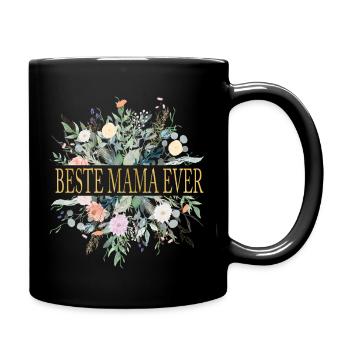 BESTE MAMA EVER! Frühling Floral personalisierbar - Tasse einfarbig - Schwarz - Rechts