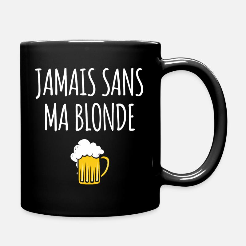 Jamais sans ma blonde - Mug uni - noir
