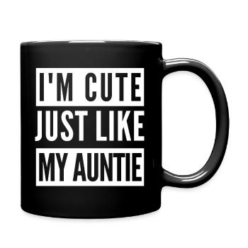 I'm cute just like my auntie - Full Colour Mug - black - Right
