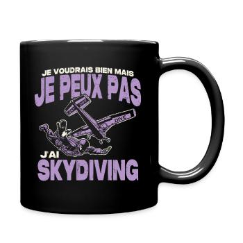Je peux pas j'ai skydiving. - Mug uni - noir - Droite