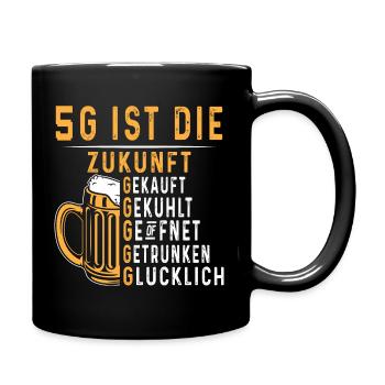 5G ist die Zukunft Bier Spruch - Tasse einfarbig - Schwarz - Rechts