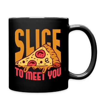 Slice To Meet You - Pizza Owner Lover Italian - Full Colour Mug - black - Right