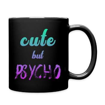 Dicton ironique - CUTE mais PSYCHO - Mug uni - noir - Droite