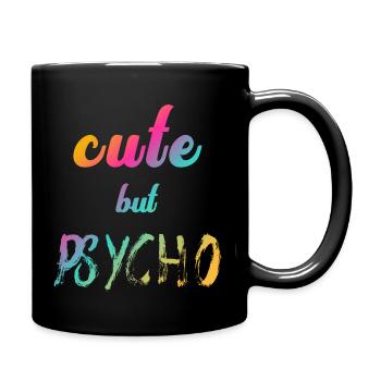 Dicton ironique - CUTE mais PSYCHO - Mug uni - noir - Droite