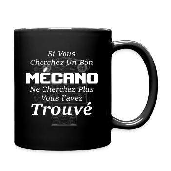 Mécanicien - Si Vous Cherchez Un Bon Mécano - Mug uni - noir - Droite