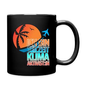 Teilzeit-Kima-Aktivist:in - Tasse einfarbig - Schwarz - Rechts