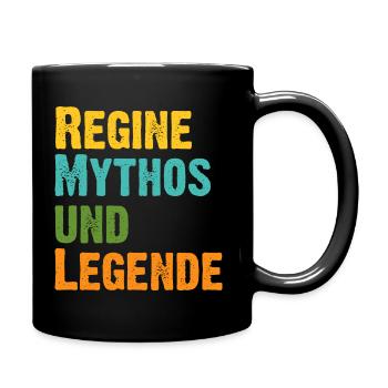Regine, die Frau der Mythos die Legende. Vintage - Tasse einfarbig - Schwarz - Rechts