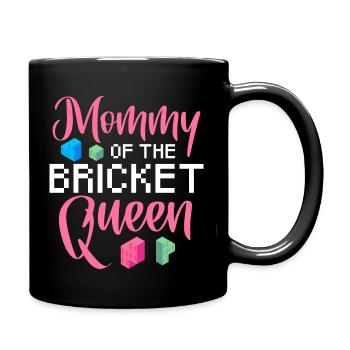 Mommy of the bricket queen - Tasse einfarbig - Schwarz - Rechts
