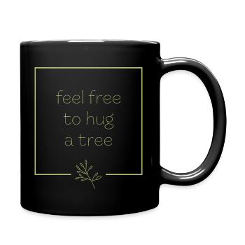 Hug a tree - grün - Tasse einfarbig - Schwarz - Rechts