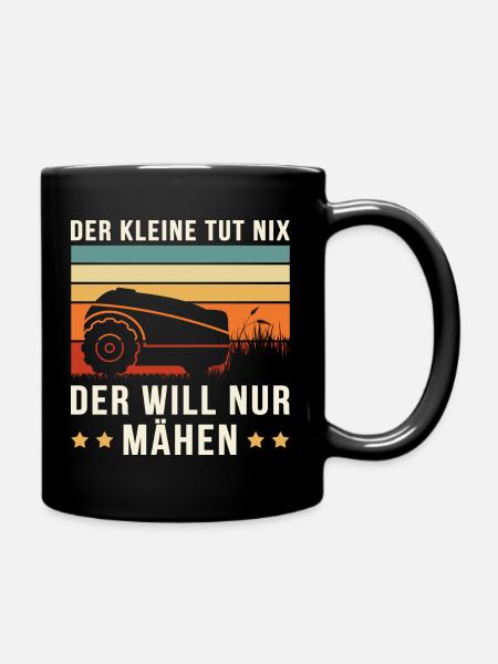 DER KLEINE TUT NIX DER WILL NUR MÄHEN | Mähroboter - Tasse einfarbig - Schwarz
