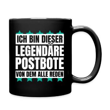 Ich bin dieser legendäre Postbote - Tasse einfarbig - Schwarz - Rechts