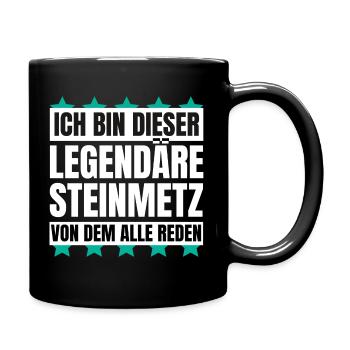 Ich bin dieser legendäre Steinmetz - Tasse einfarbig - Schwarz - Rechts