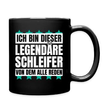 Ich bin dieser legendäre Schleifer - Tasse einfarbig - Schwarz - Rechts