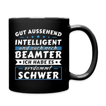 Gut aussehend intelligent - Beamter Edition - Tasse einfarbig - Schwarz - Rechts