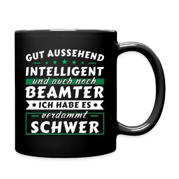 Gut aussehend intelligent - Beamter Edition - Tasse einfarbig - Schwarz - Rechts