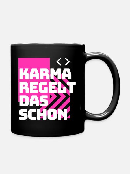 Karma. Regelt das schon - Tasse einfarbig - Schwarz