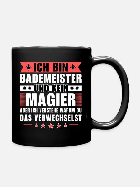 Ich bin Bademeister und kein Magier - Tasse einfarbig - Schwarz