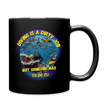 La plongée est un sale boulot - Mug uni - noir - Droite