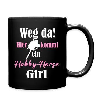 Weg da hier kommt ein Hobby Horse Girl - Tasse einfarbig - Schwarz - Rechts