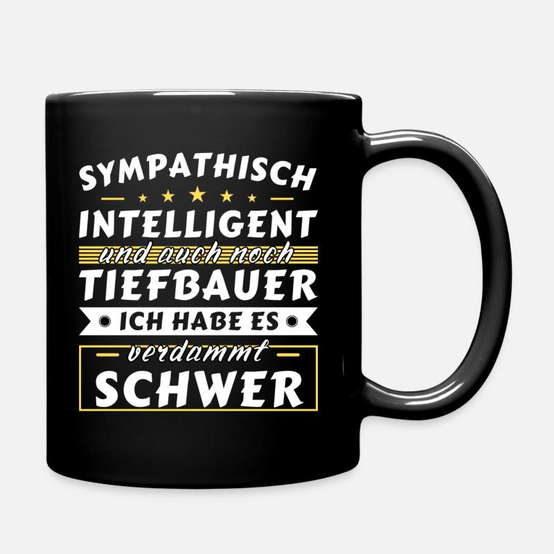 Sympathisch und intelligent - Tiefbauer Edition - Tasse einfarbig - Schwarz