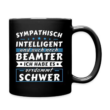 Sympathisch und intelligent - Beamter Edition - Tasse einfarbig - Schwarz - Rechts
