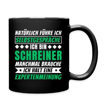 Ich führe Selbstgespräche - Schreiner Edition - Tasse einfarbig - Schwarz - Rechts