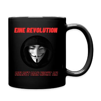 Eine Revolution meldet man nicht an - Tasse einfarbig - Schwarz - Rechts