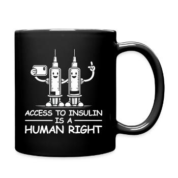 Access To Insulin Is A Human Right - Full Colour Mug - black - Right