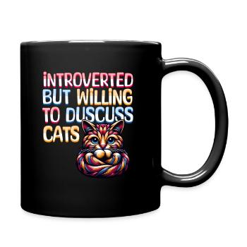 Introverted But Willing To Discuss Cats - Full Colour Mug - black - Right