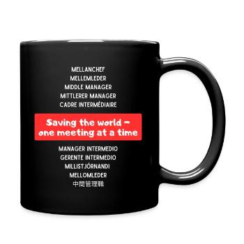 Mittleres Management: Humor und Stil fürs Büro! - Tasse einfarbig - Schwarz - Rechts