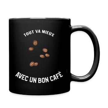 Tout va mieux avec un bon café. - Mug uni - noir - Droite