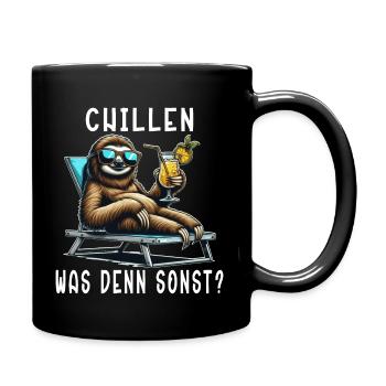 Chill mal dein Leben chillen Faultier Sloth Spruch - Tasse einfarbig - Schwarz - Rechts