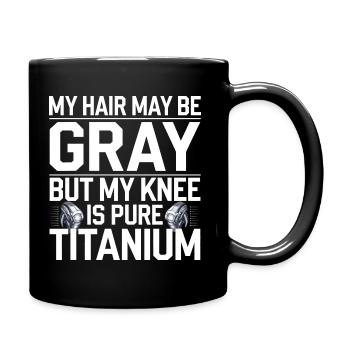 Titanium Knie – Optimisme humoristique - Mug uni - noir - Droite
