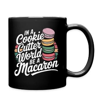 Sei wie ein bunter Macaron - Tasse einfarbig - Schwarz - Rechts