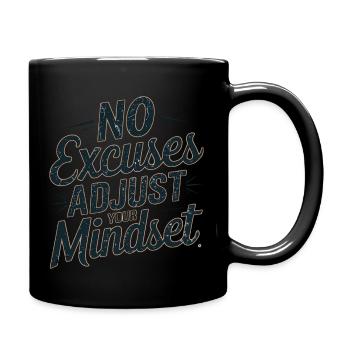 Keine Ausreden Mindset Motivierendes Sprichwort - Tasse einfarbig - Schwarz - Rechts