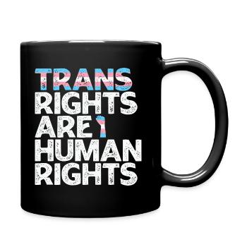 Trans Rights Are Human Rights - Full Colour Mug - black - Right