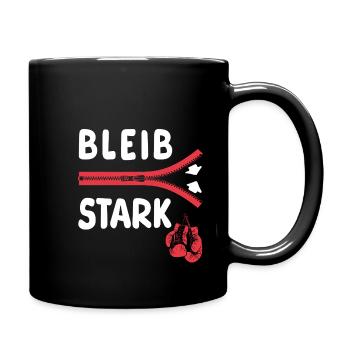 Bleib stark - Motivation - Mut - Kraft - Tasse einfarbig - Schwarz - Rechts