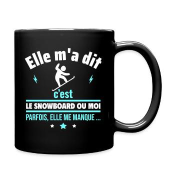 elle m a dit le snowboard - Mug uni - noir - Droite
