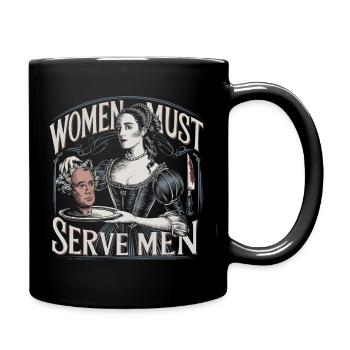 Women must serve men - Full Colour Mug - black - Right