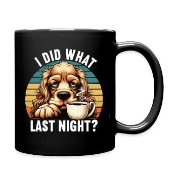 J’ai fait ce que la nuit dernière Cocker Spaniel Cockerhund - Mug uni - noir - Droite