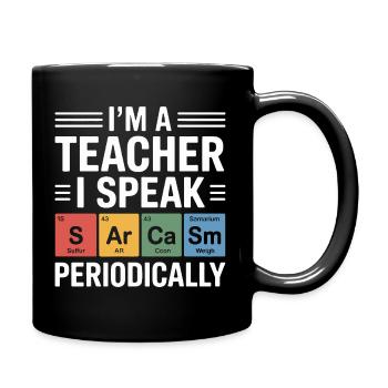 Professeur Je parle périodiquement Chimie Design - Mug uni - noir - Droite