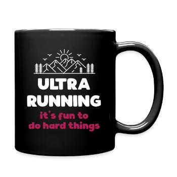 Ultra Running - It's Fun to Do Hard Things - Full Colour Mug - black - Right