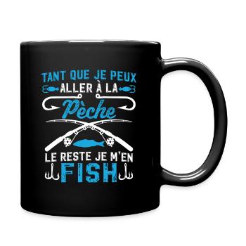 aller a la pèche le reste je m'en fish   - Mug uni - noir - Droite