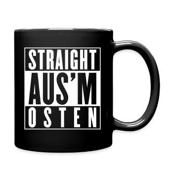 Straight aus'm Osten (Farbe änderbar) - Tasse einfarbig - Schwarz - Rechts