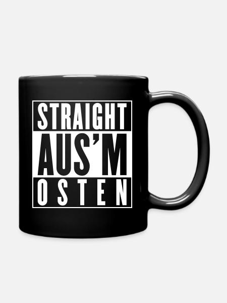 Straight aus'm Osten (Farbe änderbar) - Tasse einfarbig - Schwarz