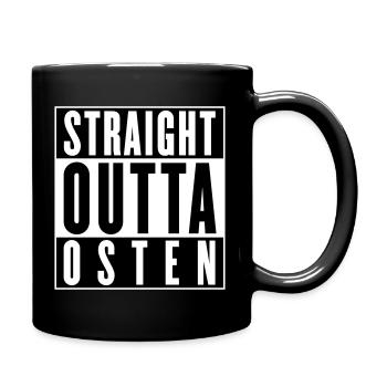 Straight outta Osten (Farben änderbar) - Tasse einfarbig - Schwarz - Rechts