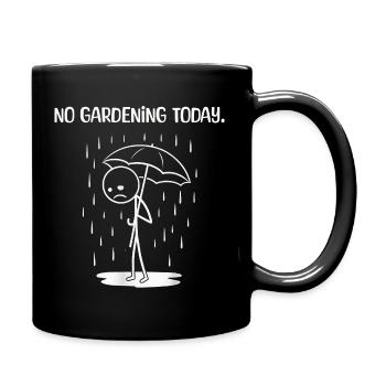 C’est drôle aujourd’hui malheureusement pas de GArdening - Mug uni - noir - Droite