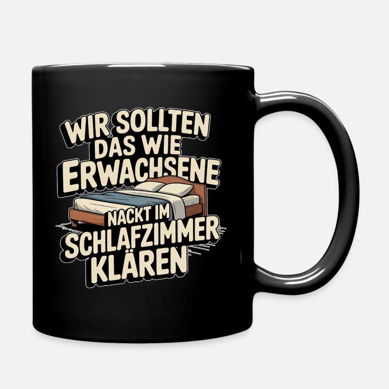 Erwachsene Humor Spruch – Im Schlafzimmer klären - Tasse einfarbig - Schwarz