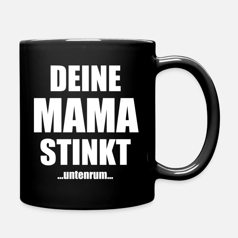 Deine Mama stinkt untenrum Spruch - Tasse einfarbig - Schwarz