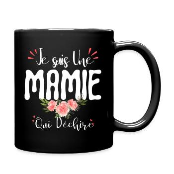 Je suis Une Mamie Qui Déchire Fête des Grand Mères - Mug uni - noir - Droite